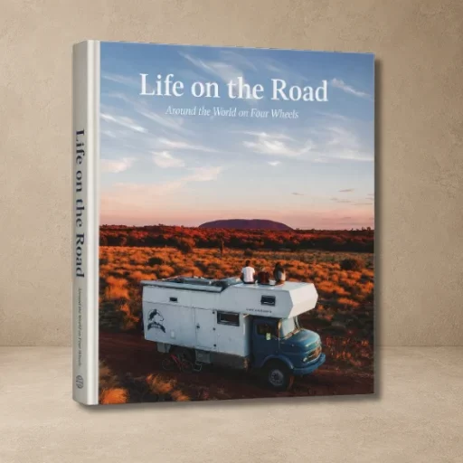 Life On The Road Around The World On Four Wheels